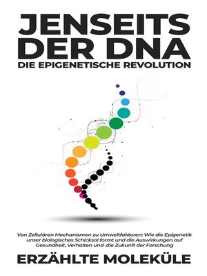 cover image of Jenseits der DNA--Die Epigenetische Revolution